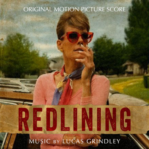 Redlining &mdash; original motion picture score, music by Lucas Grindley
